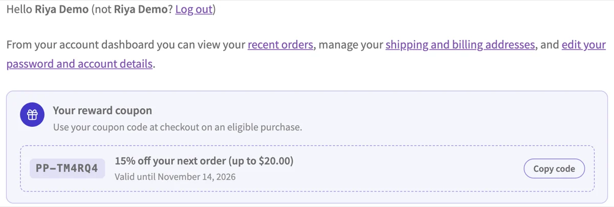 The reward coupon notice on the My Account dashboard listing one coupon with its code, 15 percent off up to 20 dollars, an expiry date and a Copy code button.